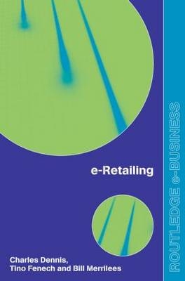 e-Retailing - Eleonora Pantano, Bang Nguyen, Charles Dennis, Sabine Gerlach
