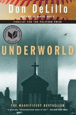 Underworld - Don DeLillo