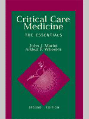 Critical Care Medicine - John J. Marini, Arthur Wheeler
