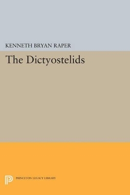 The Dictyostelids - Kenneth Bryan Raper