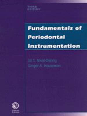 Fundamentals of Periodontal Instrumentation - Jill S. Nield-Gehrig, Ginger Houseman O'Connor,  et al