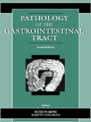 Pathology of the Gastrointestinal Tract - Si-Chun Ming, Harvey Goldman,  Si-Chun Ming