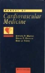 Manual of Cardiovascular Medicine - Steven P. Marso, Brian P. Griffin, Eric J. Topol