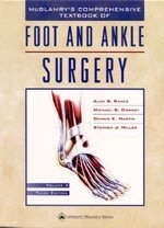 McGlamry's Comprehensive Textbook of Foot and Ankle Surgery