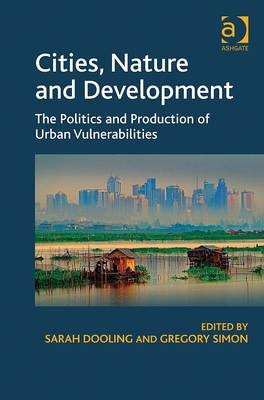 Cities, Nature and Development -  Sarah Dooling