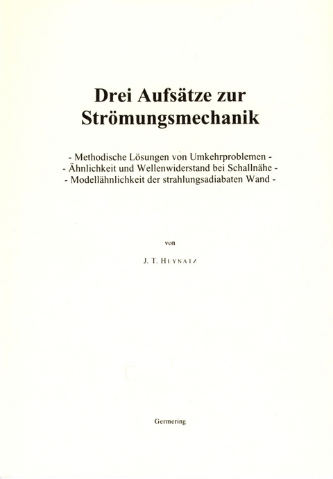 Drei Aufsätze zur Strömungsmechanik - Johann Theodor Heynatz