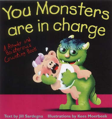 You Monsters are in Charge - Jill Sardegn