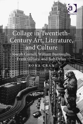 Collage in Twentieth-Century Art, Literature, and Culture