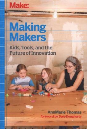 Making Makers - Ann Marie Thomas