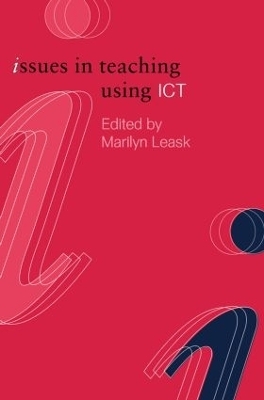 Issues in Teaching Using ICT - Marilyn Leask
