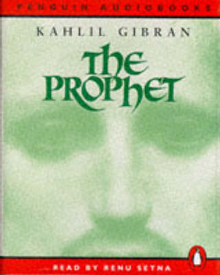 The Prophet - Kahlil Gibran
