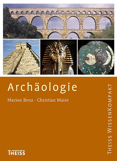 Arch&auml;ologie - Marion Benz, Christian Maise