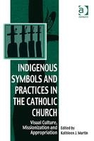 Indigenous Symbols and Practices in the Catholic Church