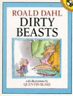 Dirty Beasts - Roald Dahl