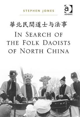 In Search of the Folk Daoists of North China -  Stephen Jones