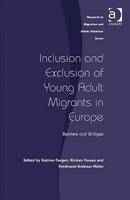 Inclusion and Exclusion of Young Adult Migrants in Europe