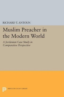 Muslim Preacher in the Modern World - Richard T. Antoun