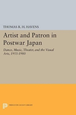 Artist and Patron in Postwar Japan - Thomas R.H. Havens