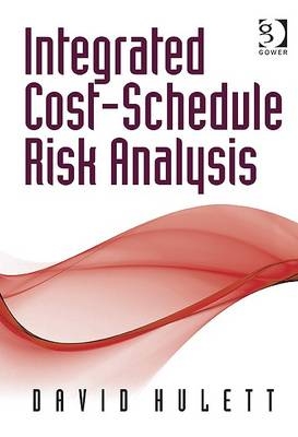 Integrated Cost-Schedule Risk Analysis -  David Hulett