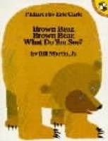 Brown Bear, Brown Bear, What Do You See? - Eric Carle