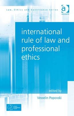 International Rule of Law and Professional Ethics