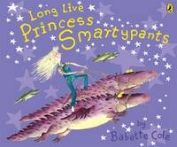 Long Live Princess Smartypants - Babette Cole