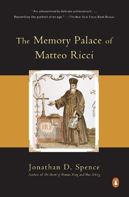 The Memory Palace of Matteo Ricci - Jonathan D. Spence