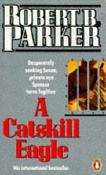 A Catskill Eagle - Robert B. Parker