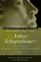 Arthur Schopenhauer: The World as Will and Presentation