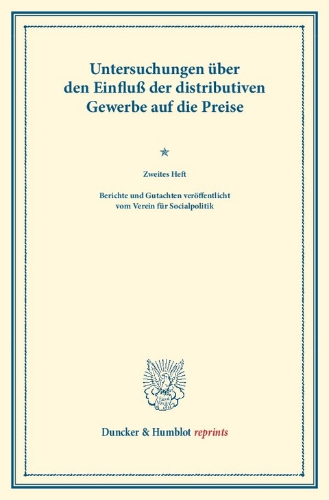 Untersuchungen &uuml;ber den Einflu&szlig; der distributiven Gewerbe auf die Preise. - 