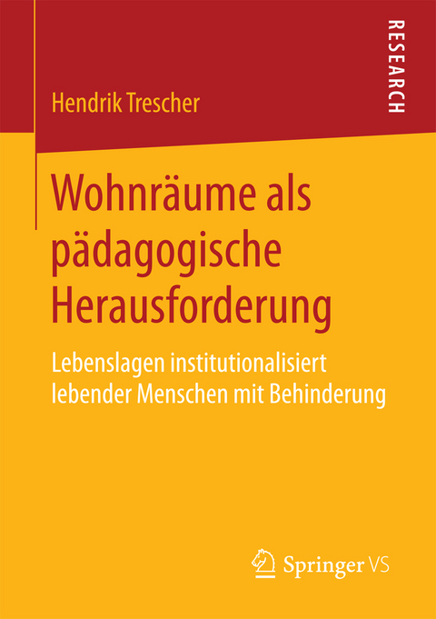 Wohnr&auml;ume als p&auml;dagogische Herausforderung - Hendrik Trescher