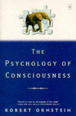 The Psychology of Consciousness - Robert E. Ornstein