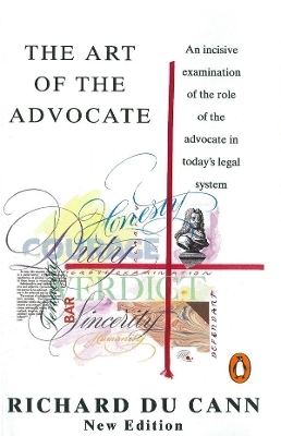 The Art of the Advocate - Richard Du Cann