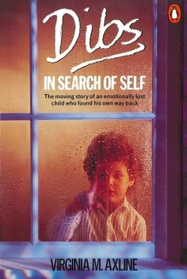 Dibs in Search of Self - Virginia M. Axline