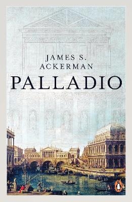 Palladio - James Ackerman, Phyllis Massar