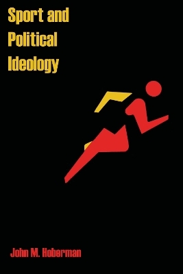 Sport and Political Ideology - John Hoberman