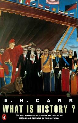 What is History? - E. H. Carr