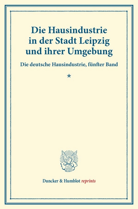 Die Hausindustrie in der Stadt Leipzig und ihrer Umgebung. - Adolf Lehr