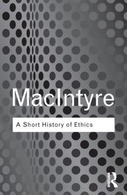 A Short History of Ethics - Alasdair MacIntyre