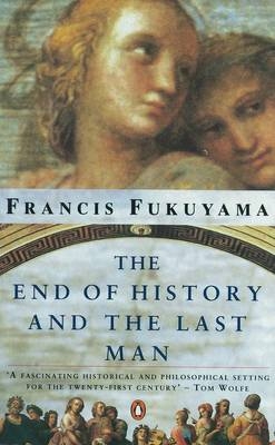 The End of History and the Last Man - Francis Fukuyama