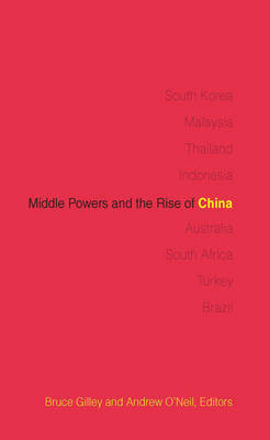 Middle Powers and the Rise of China - 