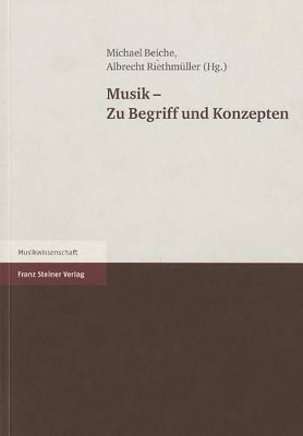 Musik – Zu Begriff und Konzepten