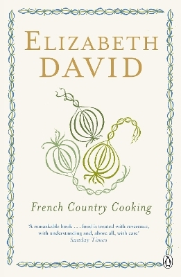 French Country Cooking - Elizabeth David