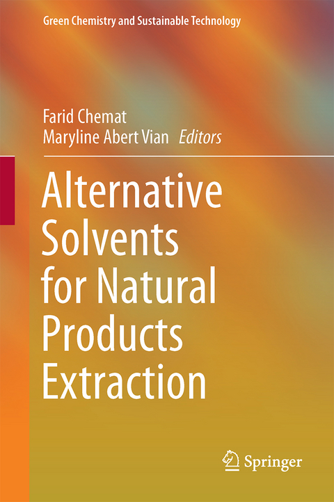 Alternative Solvents for Natural Products Extraction - 