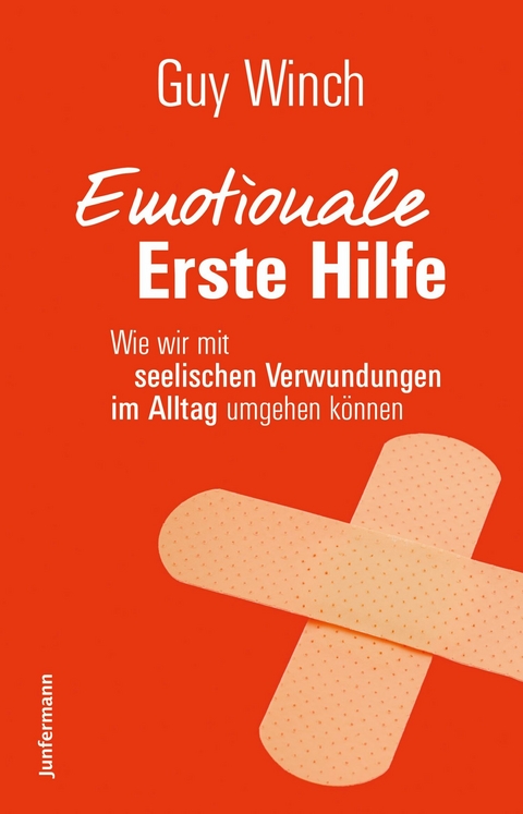 Emotionale Erste Hilfe - Guy Winch