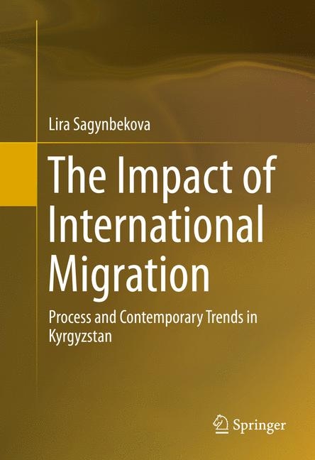 The Impact of International Migration - Lira Sagynbekova