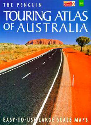 The Penguin Touring Atlas of Australia
