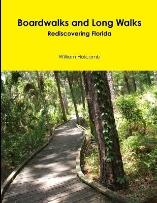 Boardwalks and Long Walks