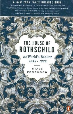 The House of Rothschild - Niall Ferguson