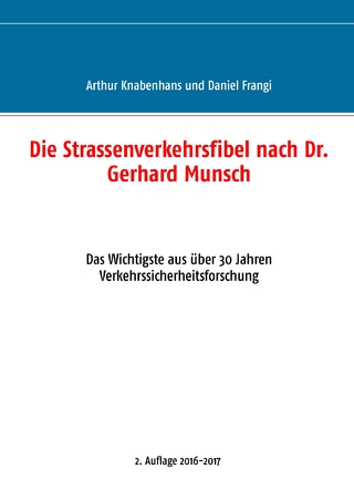 Die Strassenverkehrsfibel nach Dr. Gerhard Munsch